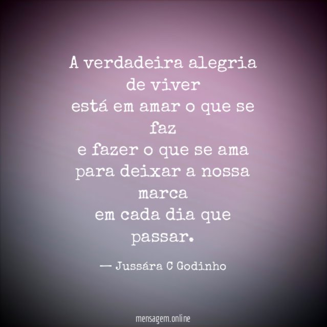 A verdadeira alegria de viver está em amar