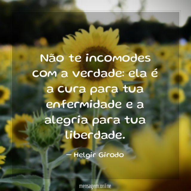 Não te incomodes com a verdade