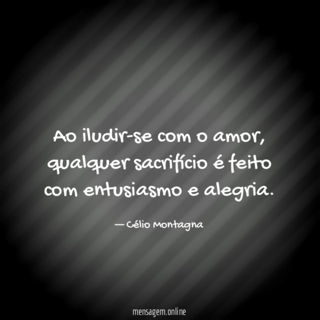Ao iludir-se com o amor