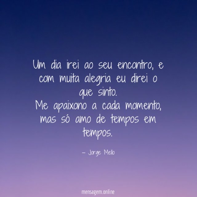 Um dia irei ao seu encontro