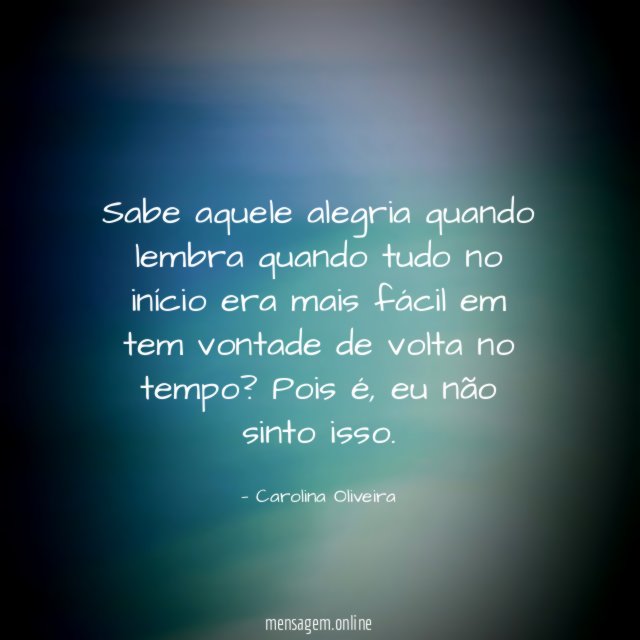Sabe aquele alegria quando lembra quando tudo no