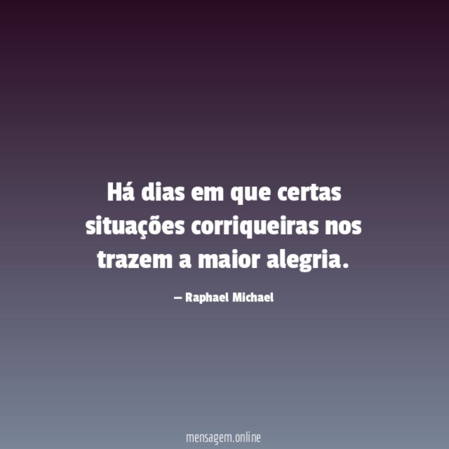 Há dias em que certas situações corriqueiras nos