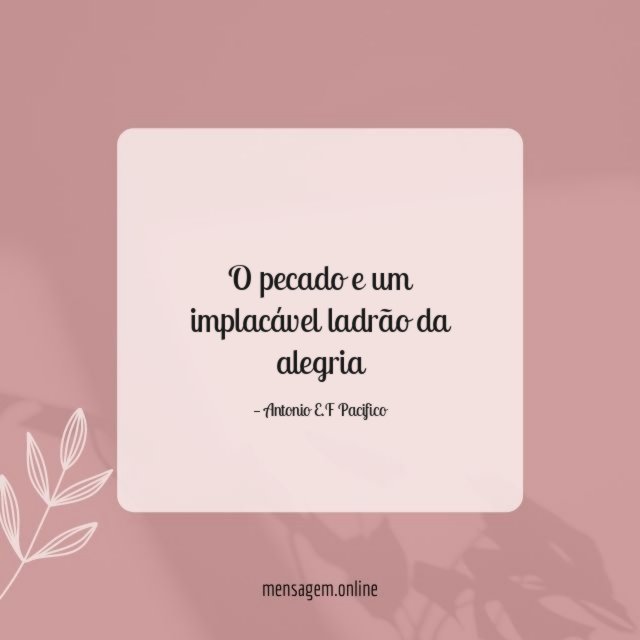 O pecado e um implacável ladrão da alegria
