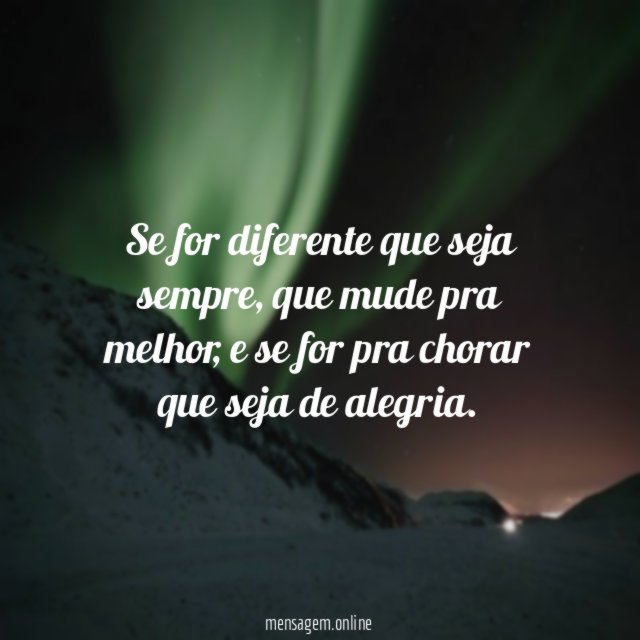Se for diferente que seja sempre