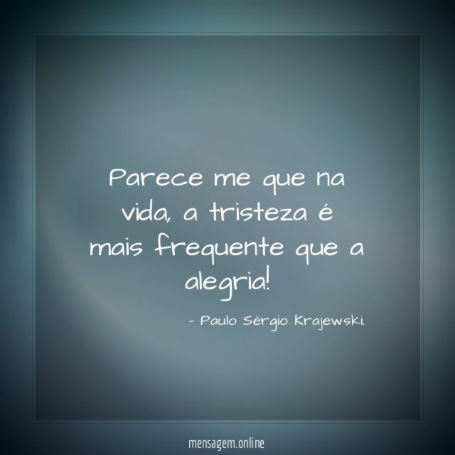 Parece me que na vida