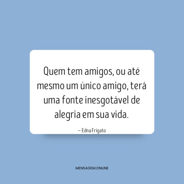 Quem tem amigos