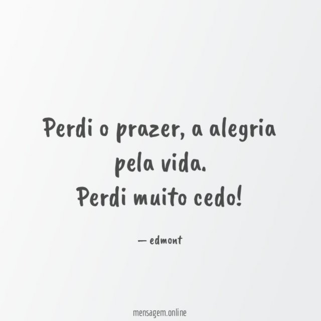 Perdi o prazer