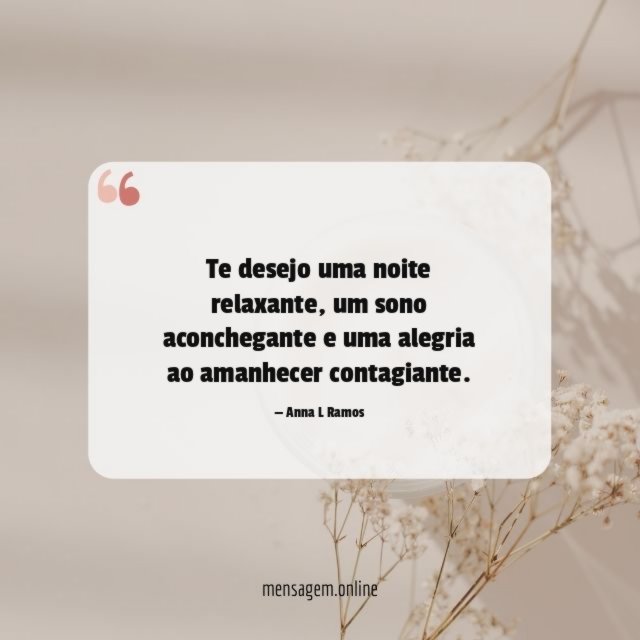 Te desejo uma noite relaxante