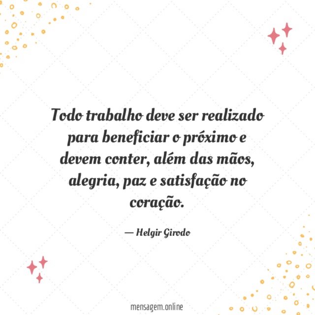 Todo trabalho deve ser realizado para beneficiar