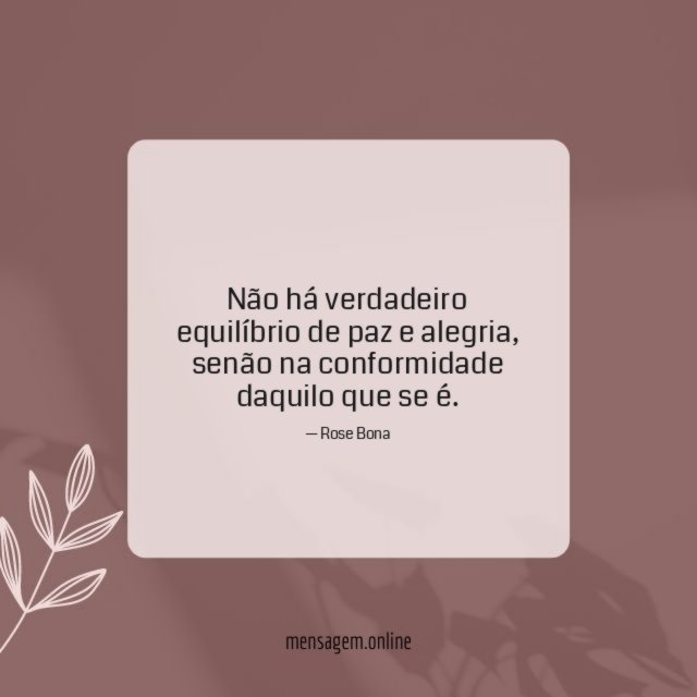 Não há verdadeiro equilíbrio de paz e alegria