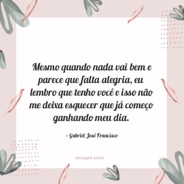 Mesmo quando nada vai bem e parece que falta alegria