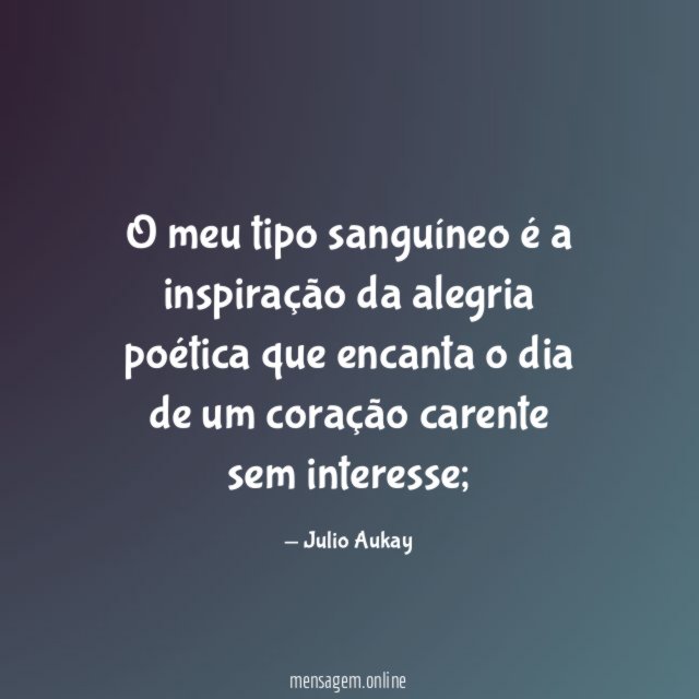O meu tipo sanguíneo é a inspiração da