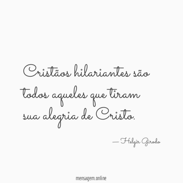 Cristãos hilariantes são todos aqueles que tiram sua
