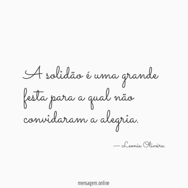 A solidão é uma grande festa para a