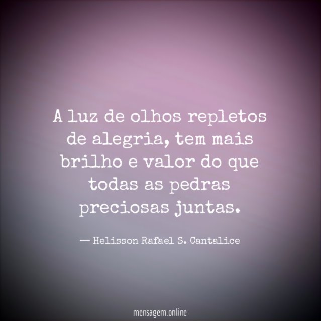 A luz de olhos repletos de alegria