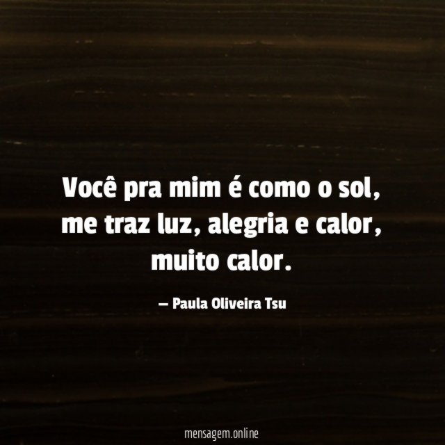 Você pra mim é como o sol