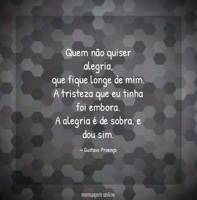 Quem não quiser alegria