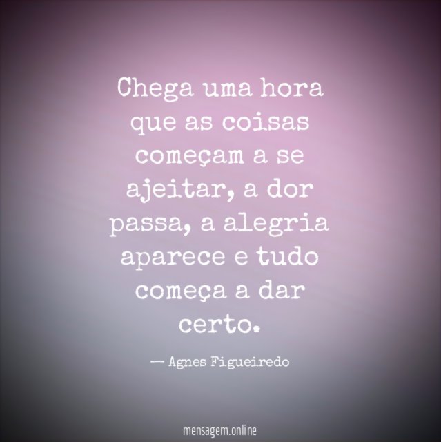 Chega uma hora que as coisas começam a se ajeitar