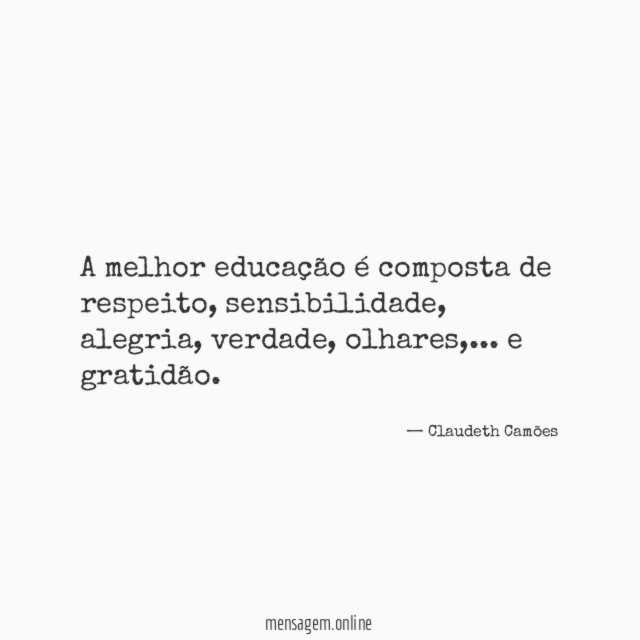 A melhor educação é composta de respeito