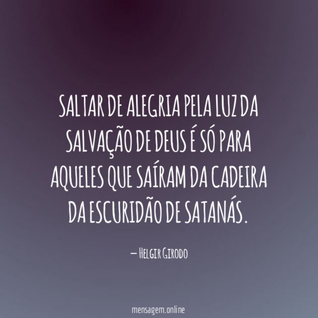 Saltar de alegria pela luz da salvação de