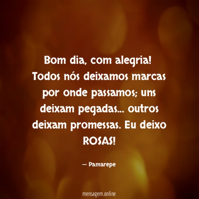 Bom dia, com alegria!