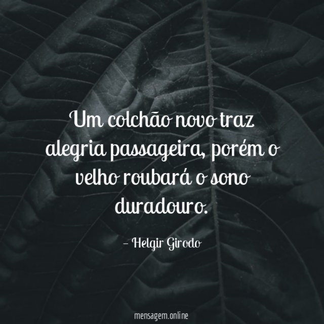 Um colchão novo traz alegria passageira