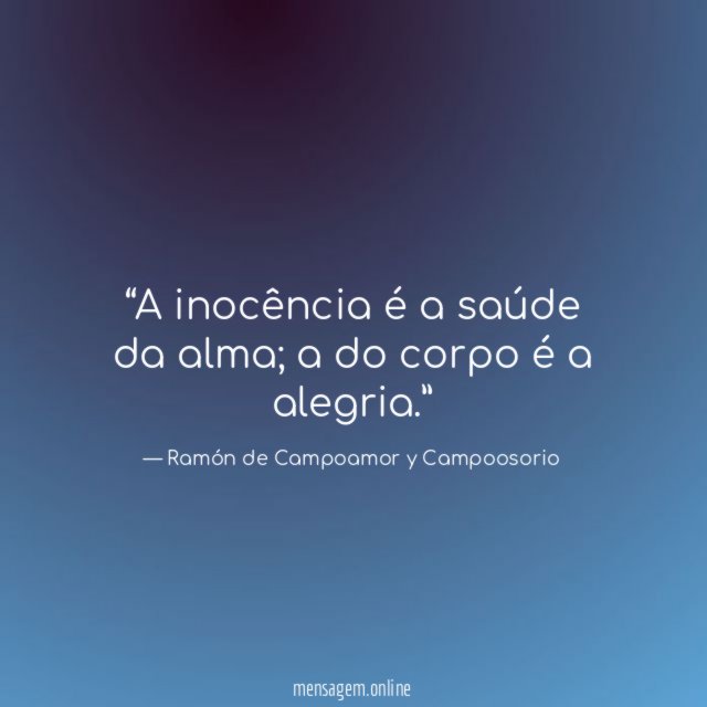 A inocência é a saúde da alma