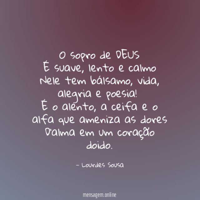 O sopro de DEUS É suave