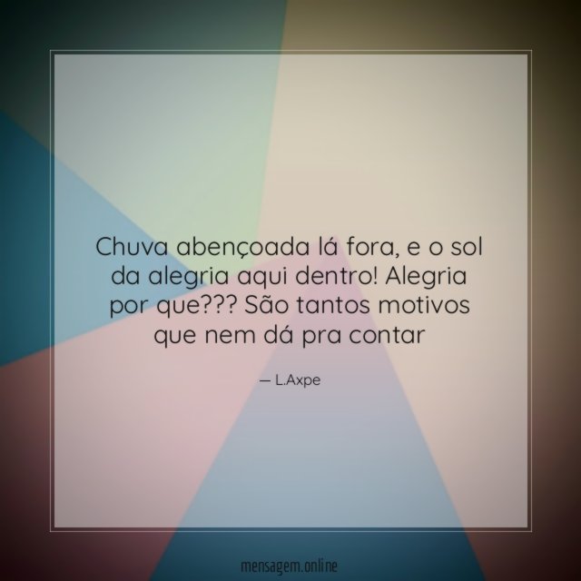 Chuva abençoada lá fora