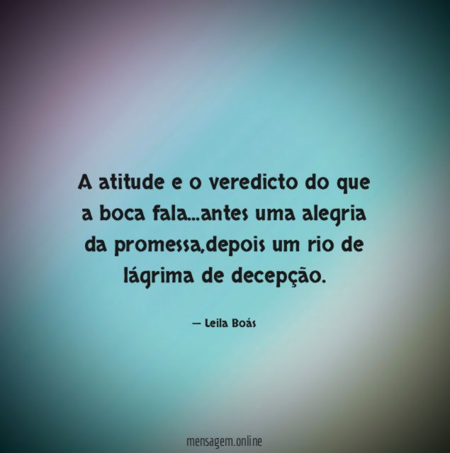 A atitude e o veredicto do que a boca fala