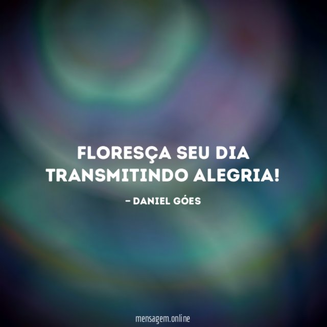 Floresça seu dia transmitindo alegria
