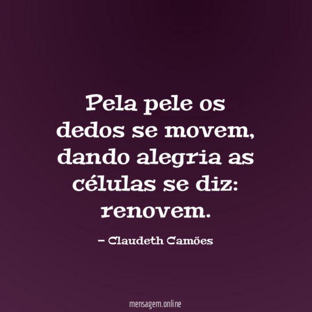 Pela pele os dedos se movem
