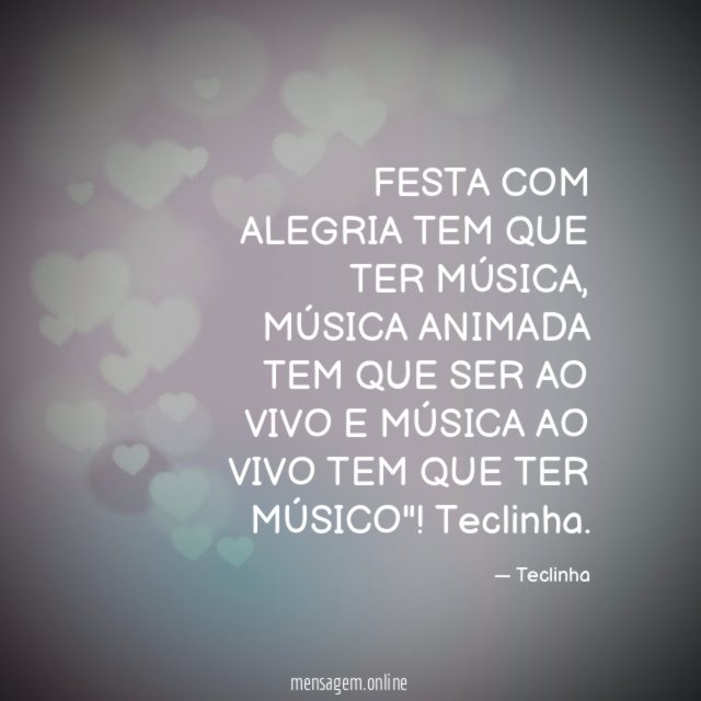 FESTA COM ALEGRIA TEM QUE TER MÚSICA