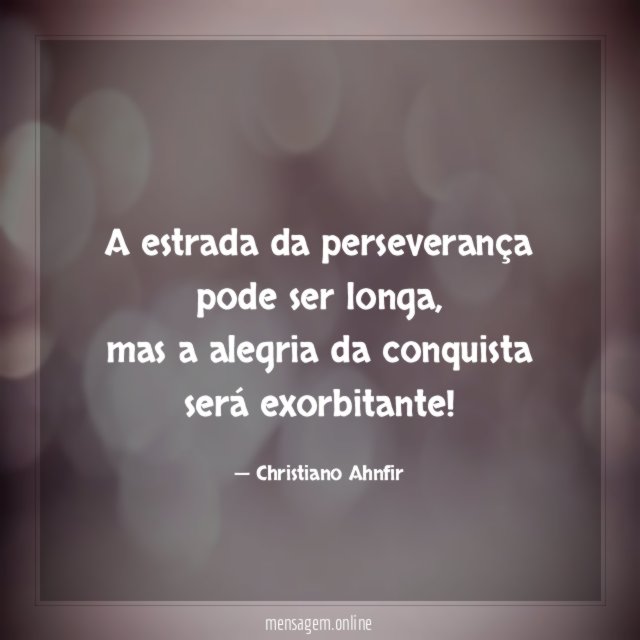 A estrada da perseverança pode ser longa