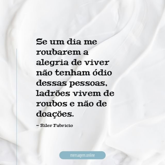 Se um dia me roubarem a alegria de