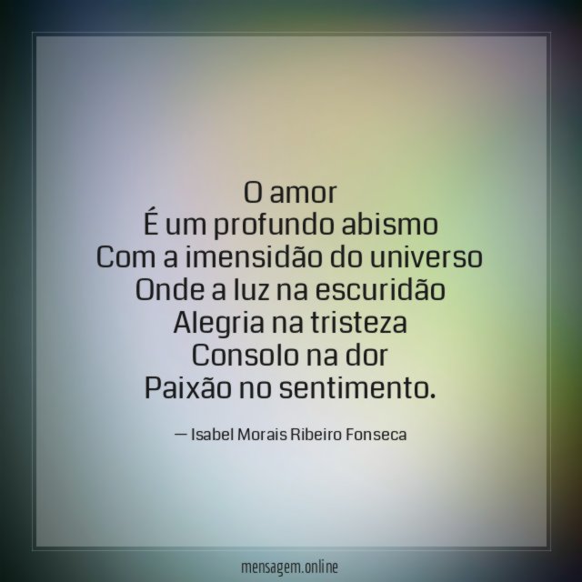 O amor É um profundo abismo Com a imensidão do
