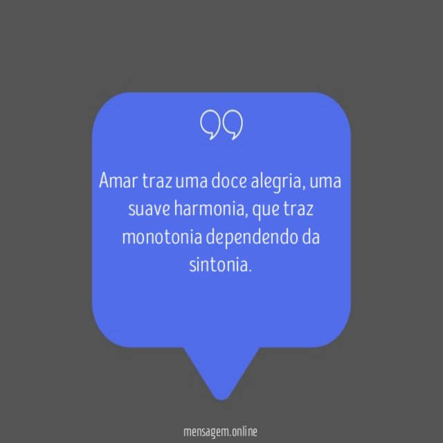 Amar traz uma doce alegria