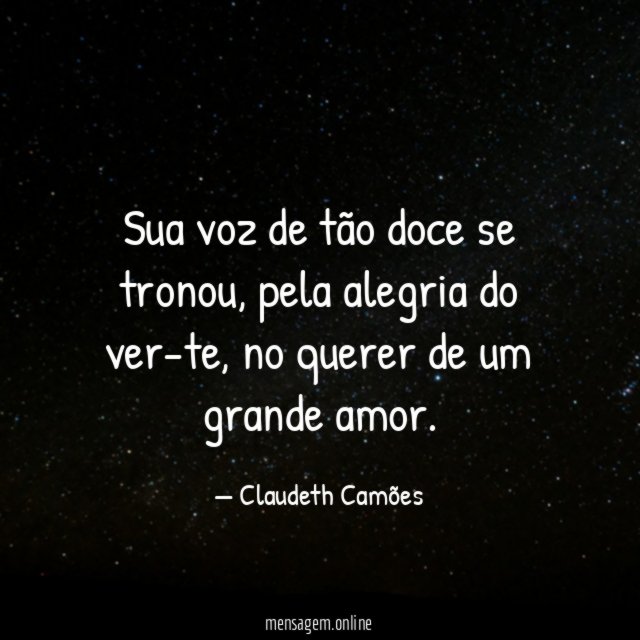 Sua voz de tão doce se tronou