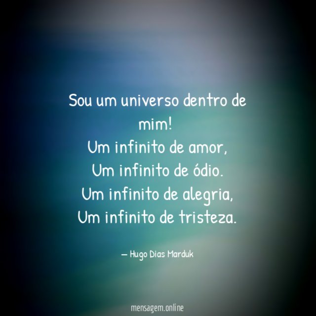 Sou um universo dentro de mim