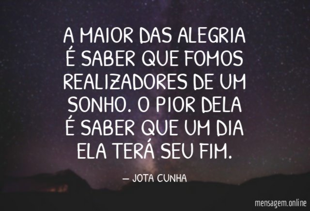 A MAIOR DAS ALEGRIA É SABER QUE FOMOS REALIZADORES DE UM SONHO