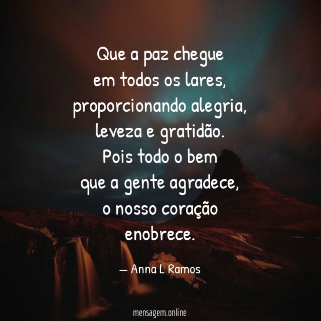 Que a paz chegue em todos os lares