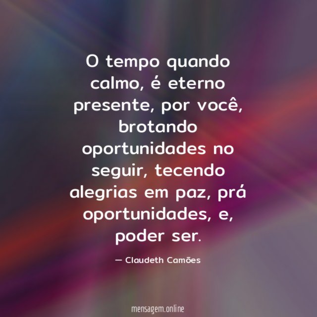 O tempo quando calmo