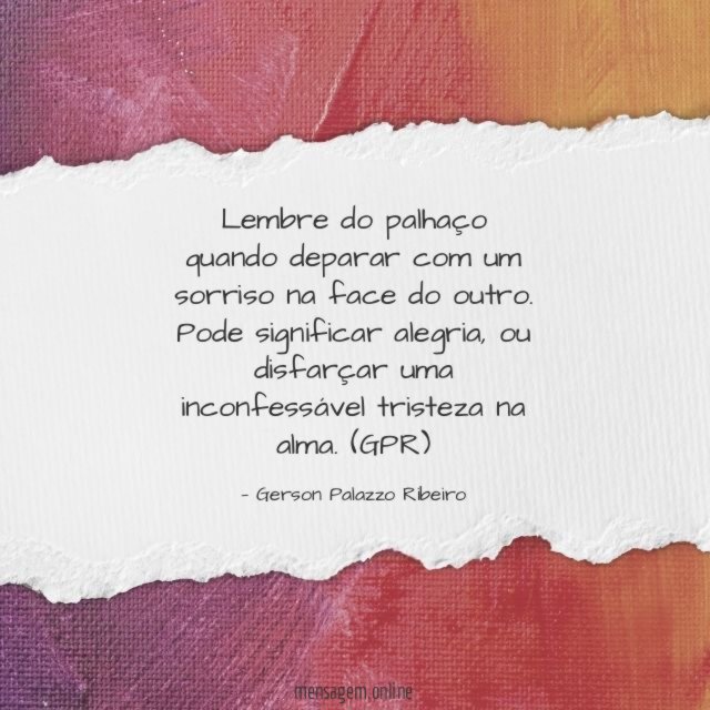 Lembre do palhaço quando deparar com um sorriso