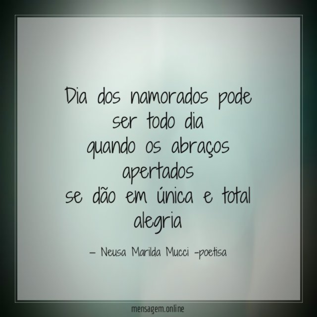 Dia dos namorados pode ser todo dia quando os