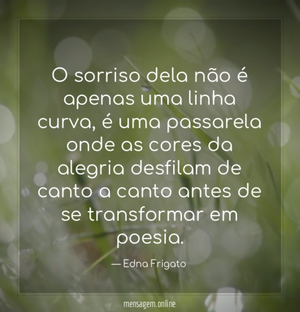 O sorriso dela não é apenas uma linha curva