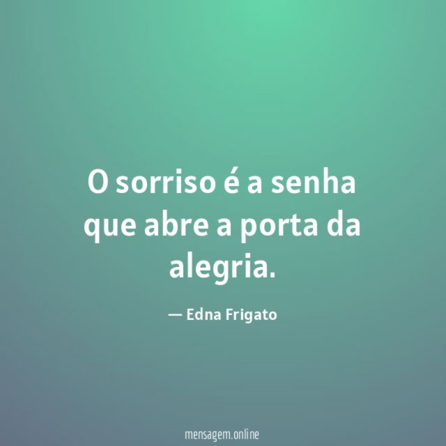 O sorriso é a senha que abre a porta da alegria