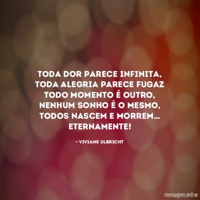 Toda dor parece infinita