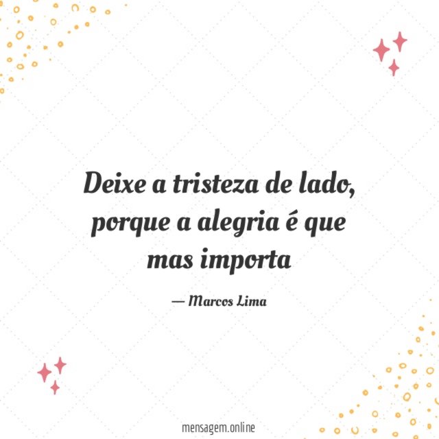 Deixe a tristeza de lado
