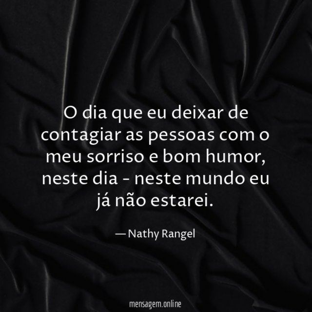 O dia que eu deixar de contagiar as