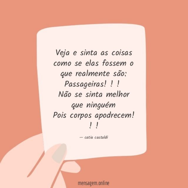 Veja e sinta as coisas como se elas